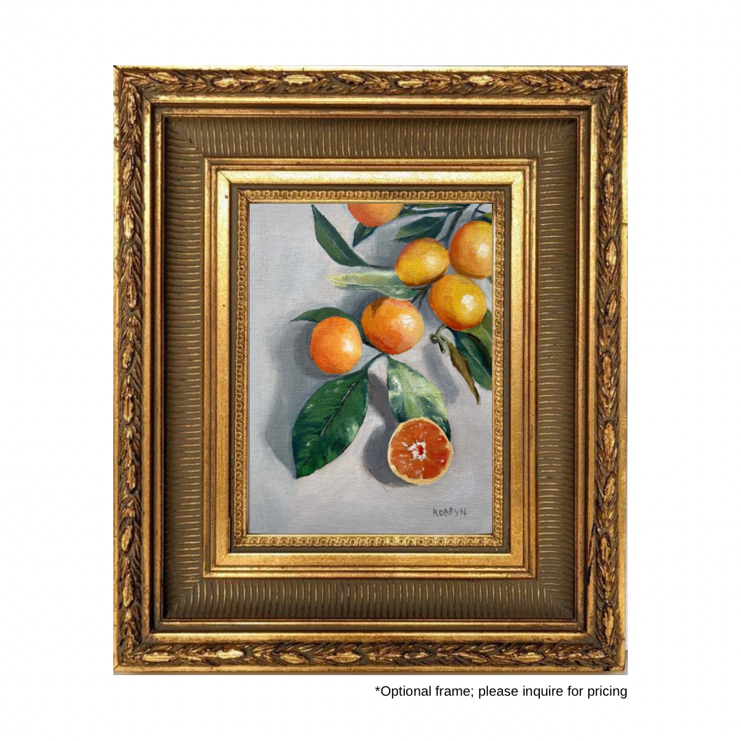 “Clementine Branch” - 6x8” oil on linen panel